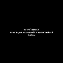 Yoshi's Island (From "Super Mario World 2: Yoshi's Island")