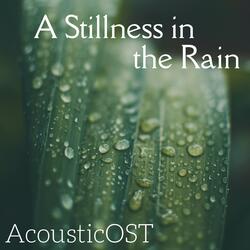 A Stillness in the Rain (From "Stardew Valley")