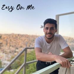 Easy On Me