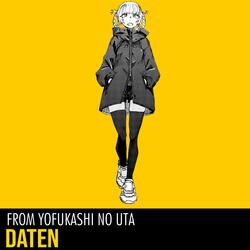 Daten (From Yofukashi No Uta)