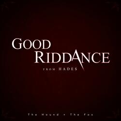 Good Riddance