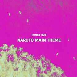 Naruto Main Theme