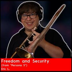 Freedom and Security (from "Persona 5")