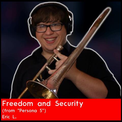 Freedom and Security (from "Persona 5")