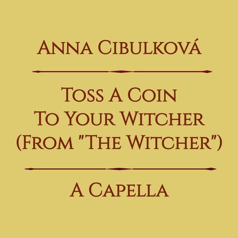 Toss A Coin To Your Witcher (From "The Witcher")