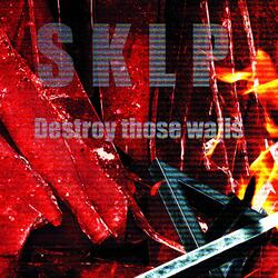Destroy Those Walls