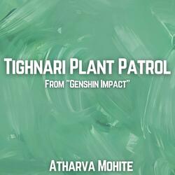 Tighnari Plant Patrol (From "Genshin Impact")