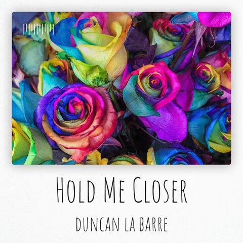 Hold Me Closer (Piano Version)