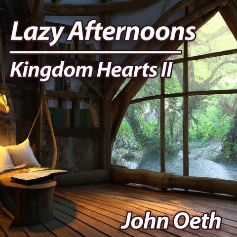 Lazy Afternoons (From "Kingdom Hearts II")