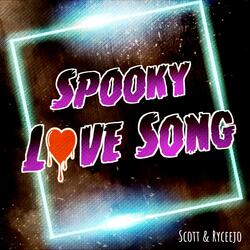 Spooky Love Song