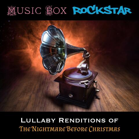Lullaby Renditions of The Nightmare Before Christmas