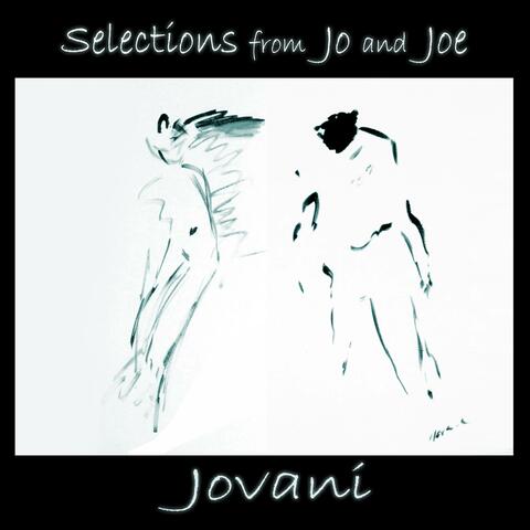 Selections from Jo and Joe