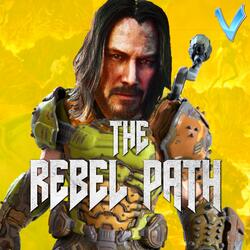 The Rebel Path