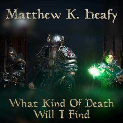 What Kind Of Death Will I Find