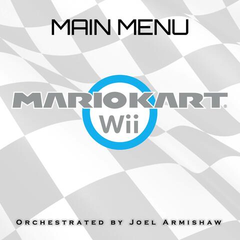 Main Menu (From "Mario Kart Wii")