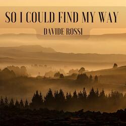 So I Could Find My Way