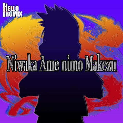 Niwaka Ame nimo Makezu "Naruto Shippuden"