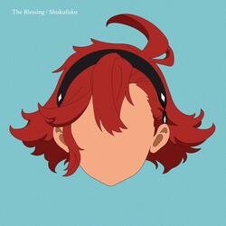 The Blessing / Shukufuku