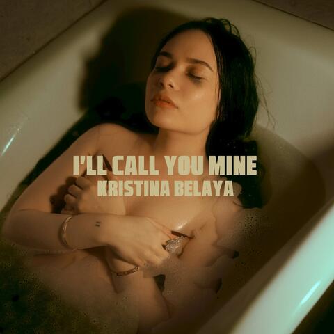 I'll Call You Mine