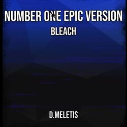 Number One Epic Version (From 'Bleach')