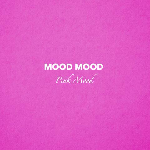 Pink Mood