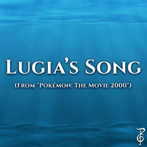 Lugia's Song (From "Pokémon: The Movie 2000")