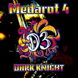 DARK KNIGHT (From "Medarot 4")