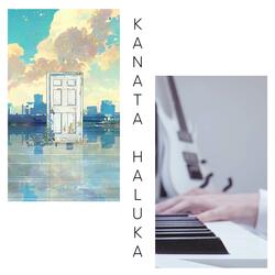 KANATA HALUKA (From "Suzume no Tojimari")