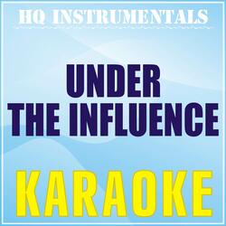 Under The Influence [Originally Performed by Chris Brown]