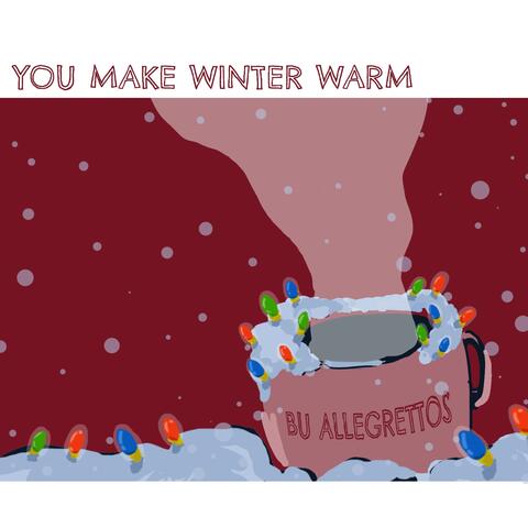 You Make Winter Warm