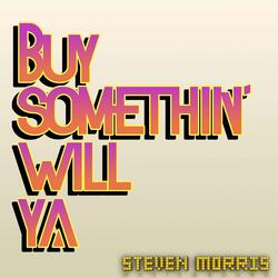 Buy Somethin' Will Ya (From "EarthBound")