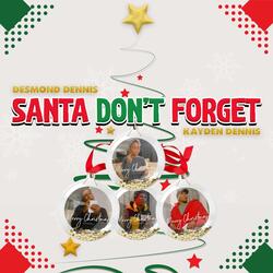 Santa Don't Forget