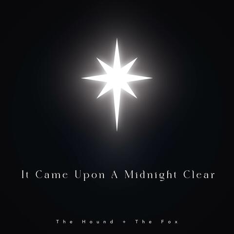 It Came Upon A Midnight Clear