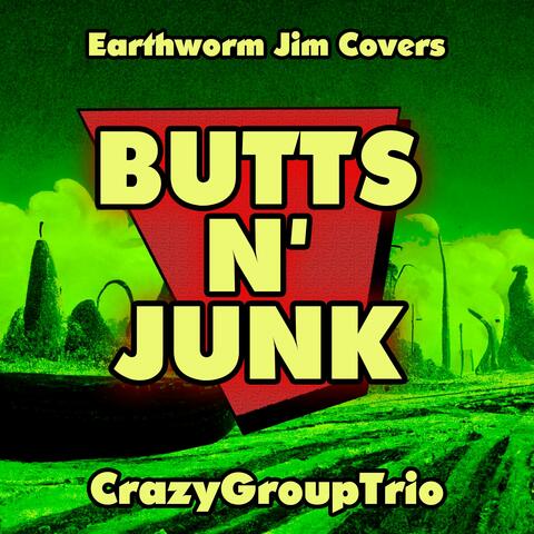 Butts N' Junk - Earthworm Jim Covers