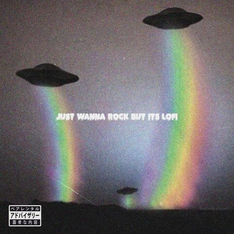 Just Wanna Rock (Lofi)