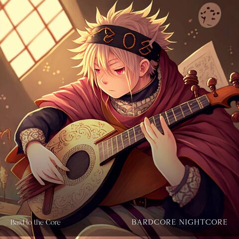 Bardcore Nightcore
