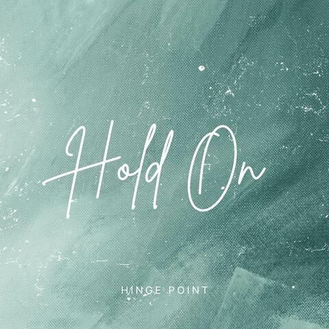 Hold On