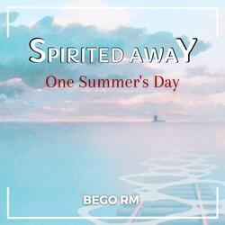 One Summer's Day (From "Spirited Away")