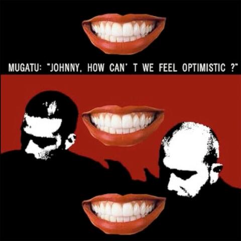 Johnny, How Can't We Feel Optimistic?