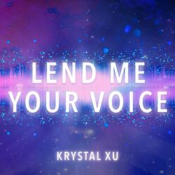 Lend Me Your Voice (From "Belle")