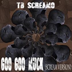 Goo Goo Muck (Scream Version)