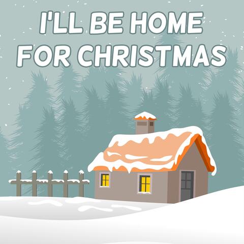 I'll Be Home For Christmas