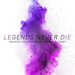 Legends Never Die