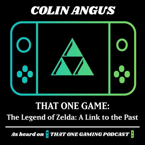 That One Game: The Legend of Zelda: A Link to the Past