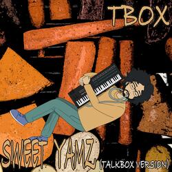 Sweet Yamz (Talkbox Version)