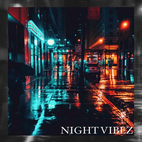 Night Vibes