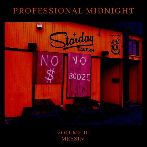 No Money, No Booze, Vol. III - Messin'