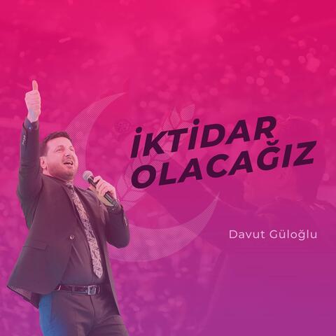 İktidar Olacağız