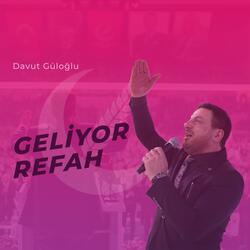 Geliyor Refah - Yeniden Refah
