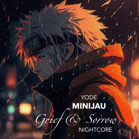 Grief & Sorrow (From "Naruto")